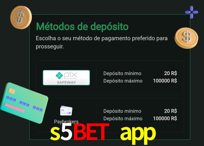 O cassino s5bet app oferece uma grande variedade de métodos de pagamento
